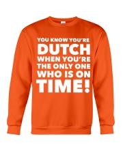 YOU KNOW YOU'RE DUTCH WHEN YOU'RE THE ONLY ONE Crewneck Sweatshirt tile