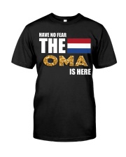 HAVE NO FEAR OMA IS HERE Classic T-Shirt thumbnail