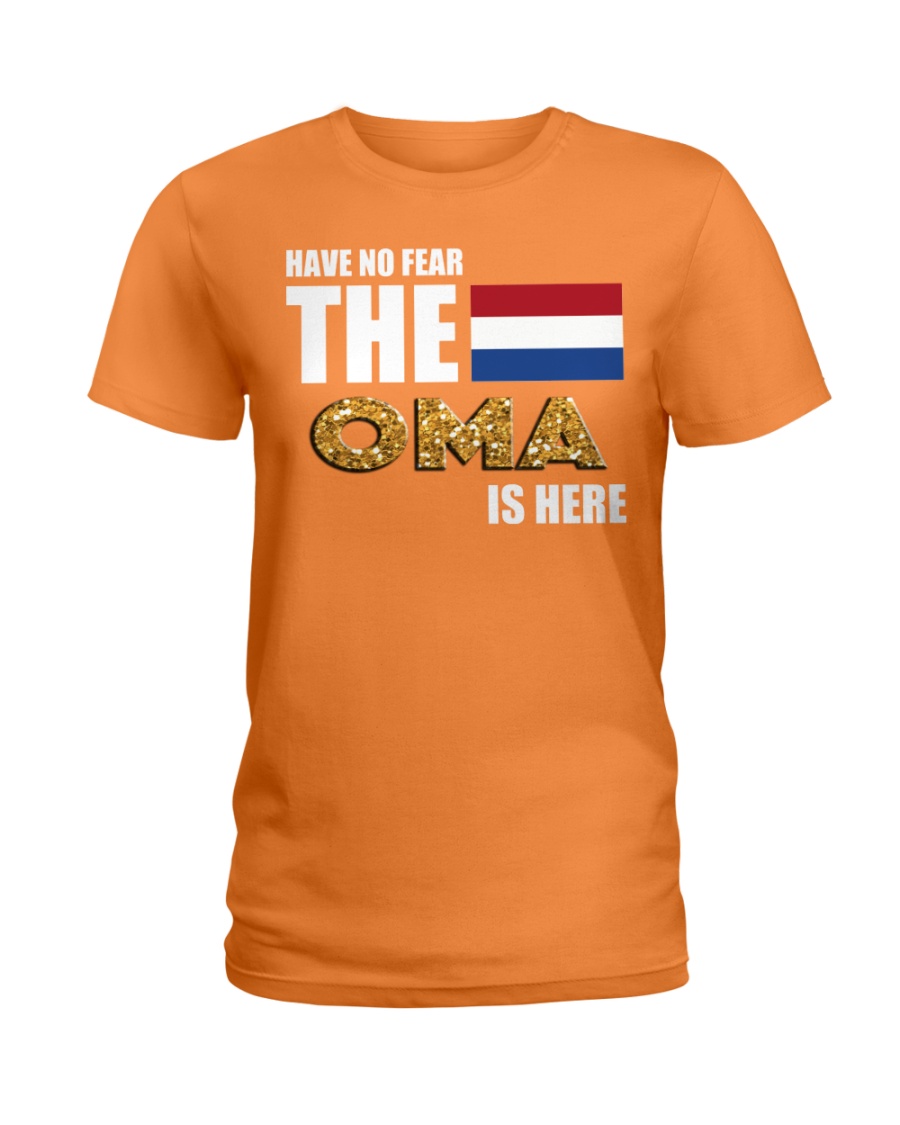HAVE NO FEAR OMA IS HERE Ladies T-Shirt