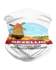 GEZELLIG IT'S A SUTCH THING YOU WOULDN'T UNDERSTAN Neck Gaiter tile