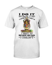 Yoga i do it because i can Classic T-Shirt tile