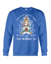 Yoga you probably do Crewneck Sweatshirt tile