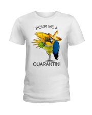 Pour me a quarantini Ladies T-Shirt front