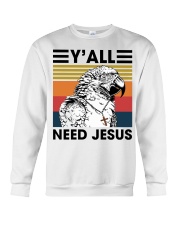 Y'all need jesus Crewneck Sweatshirt tile