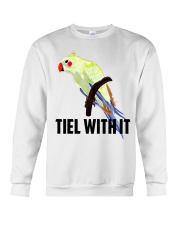 Tiel with it Crewneck Sweatshirt tile
