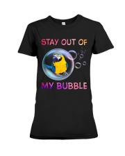 Stay out of my bubble Premium Fit Ladies Tee tile