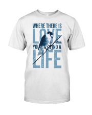 Where there is love you will find a life Classic T-Shirt tile