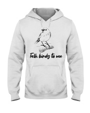 Talk birdy to me Hooded Sweatshirt tile