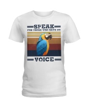Speak for those who have no voice Ladies T-Shirt front