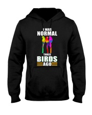 I was normal 3 birds ago Hooded Sweatshirt tile