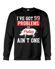 I got 99 problems Crewneck Sweatshirt tile