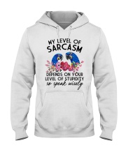 My level of sarcam Hooded Sweatshirt tile