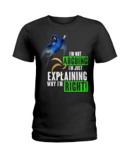 Im just explaining why im right Ladies T-Shirt tile
