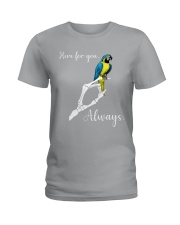 Here for you always Ladies T-Shirt thumbnail