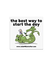 The Best Way to Start Your Day Square Magnet thumbnail