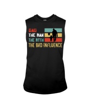 Dad The Man The Myth The Bad Influence Sleeveless Tee tile