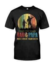 I Have Two Titles Dad Premium Fit Mens Tee tile