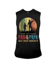 I Have Two Titles Dad Sleeveless Tee tile