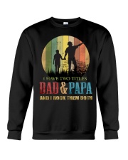 I Have Two Titles Dad Crewneck Sweatshirt tile