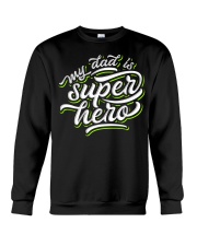 my dad supper hero-01 Crewneck Sweatshirt tile