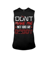 Don't Make Me Act Like My Daddy Sleeveless Tee tile