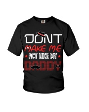 Don't Make Me Act Like My Daddy Youth T-Shirt tile