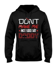 Don't Make Me Act Like My Daddy Hooded Sweatshirt tile