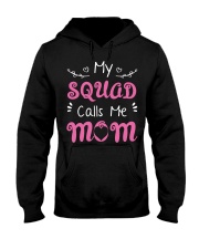 my squad calls me mom shirt Hooded Sweatshirt tile
