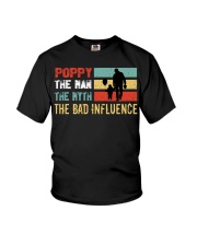 Poppy The Man The Myth The Bad Influence Youth T-Shirt tile