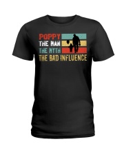 Poppy The Man The Myth The Bad Influence Ladies T-Shirt tile