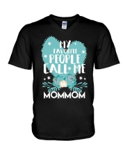 My Favorite People Call Me Mommom V-Neck T-Shirt tile
