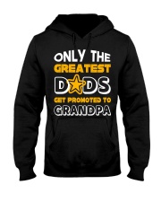 Only the greatest dads get promoted to grandpa Hooded Sweatshirt tile