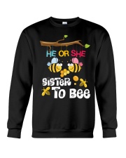 He or She Sister to bee Crewneck Sweatshirt tile