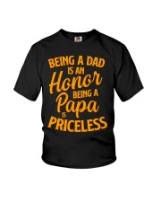 being a dad is an honor being a papa is priceless Youth T-Shirt tile
