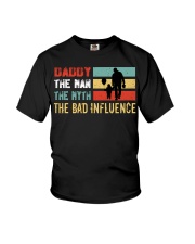 Daddy The Man The Myth The Bad Influence Youth T-Shirt tile