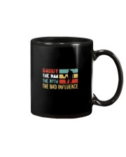 Daddy The Man The Myth The Bad Influence Mug tile