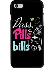 Pass the Pills to pay the Bills Phone Case tile