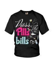 Pass the Pills to pay the Bills Youth T-Shirt tile