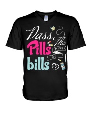 Pass the Pills to pay the Bills V-Neck T-Shirt tile