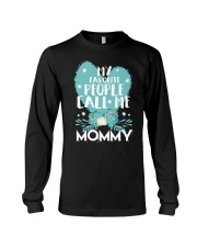 My Favorite People Call Me Mommy Long Sleeve Tee tile