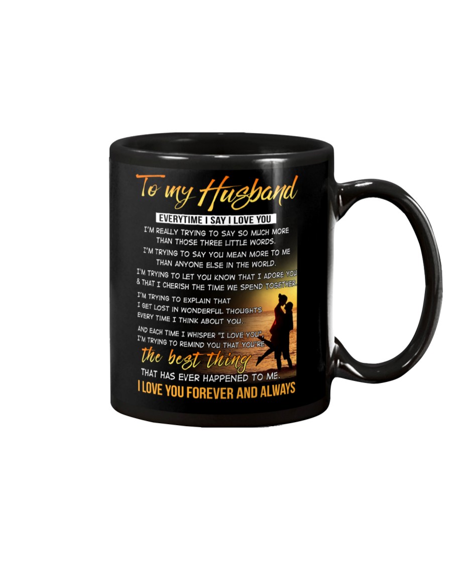 Husband Everytime I say I love you Mug