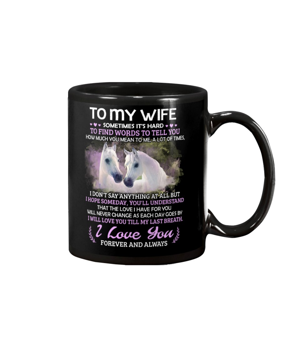 Sometimes It Is Hard To Find Words To Tell You Mug