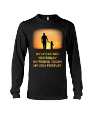 My Little Boy Yesterday My Friend Today My Son Long Sleeve Tee thumbnail