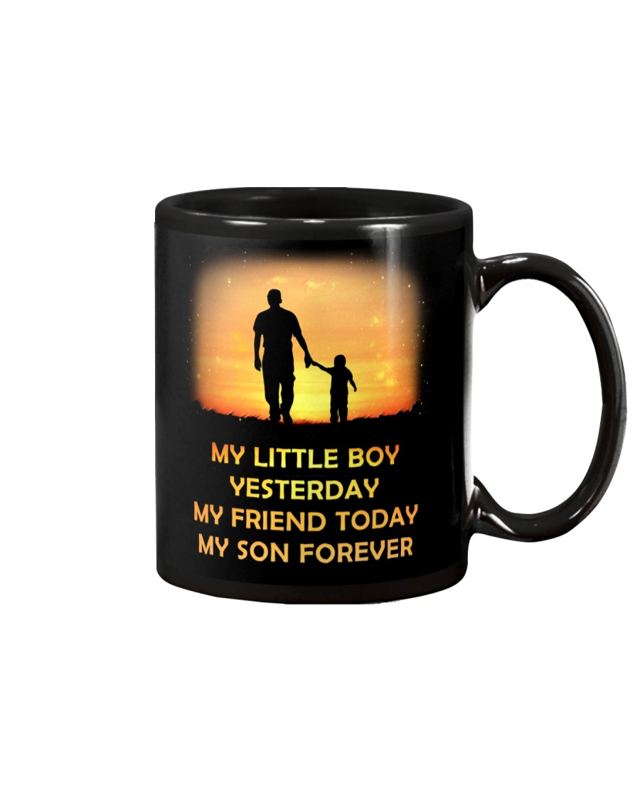 My Little Boy Yesterday My Friend Today My Son Mug