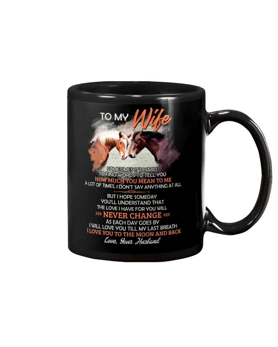 Sometimes It Is Hard To Find Words To Tell You Mug