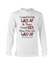 I Used To Be Wild AF Family Long Sleeve Tee thumbnail