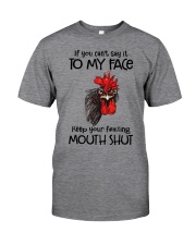 Say To My Face Chicken Classic T-Shirt front