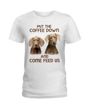 Put The Coffee Down Come Feed Us Dog Ladies T-Shirt thumbnail