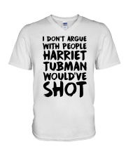 I don’t argue with people Harriet tubman would have shot shirt V-Neck T-Shirt tile