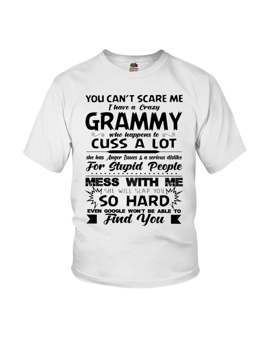 You Can't Scare Me I Have A Crazy Grammy Youth T-Shirt